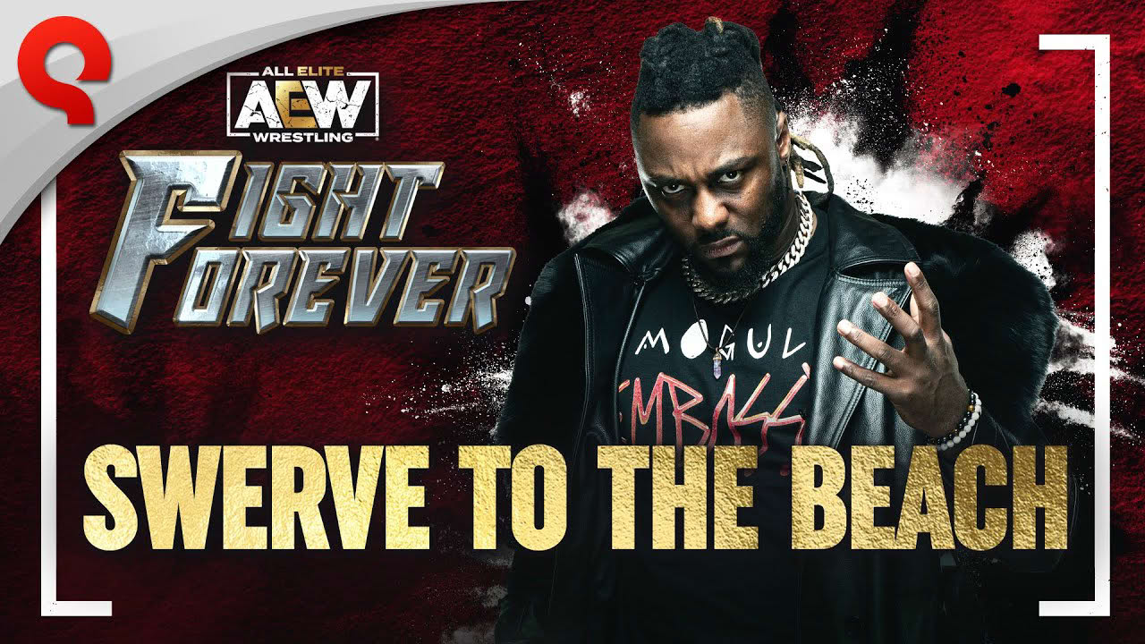 AEW: Fight Forever | Swerve To The Beach Trailer