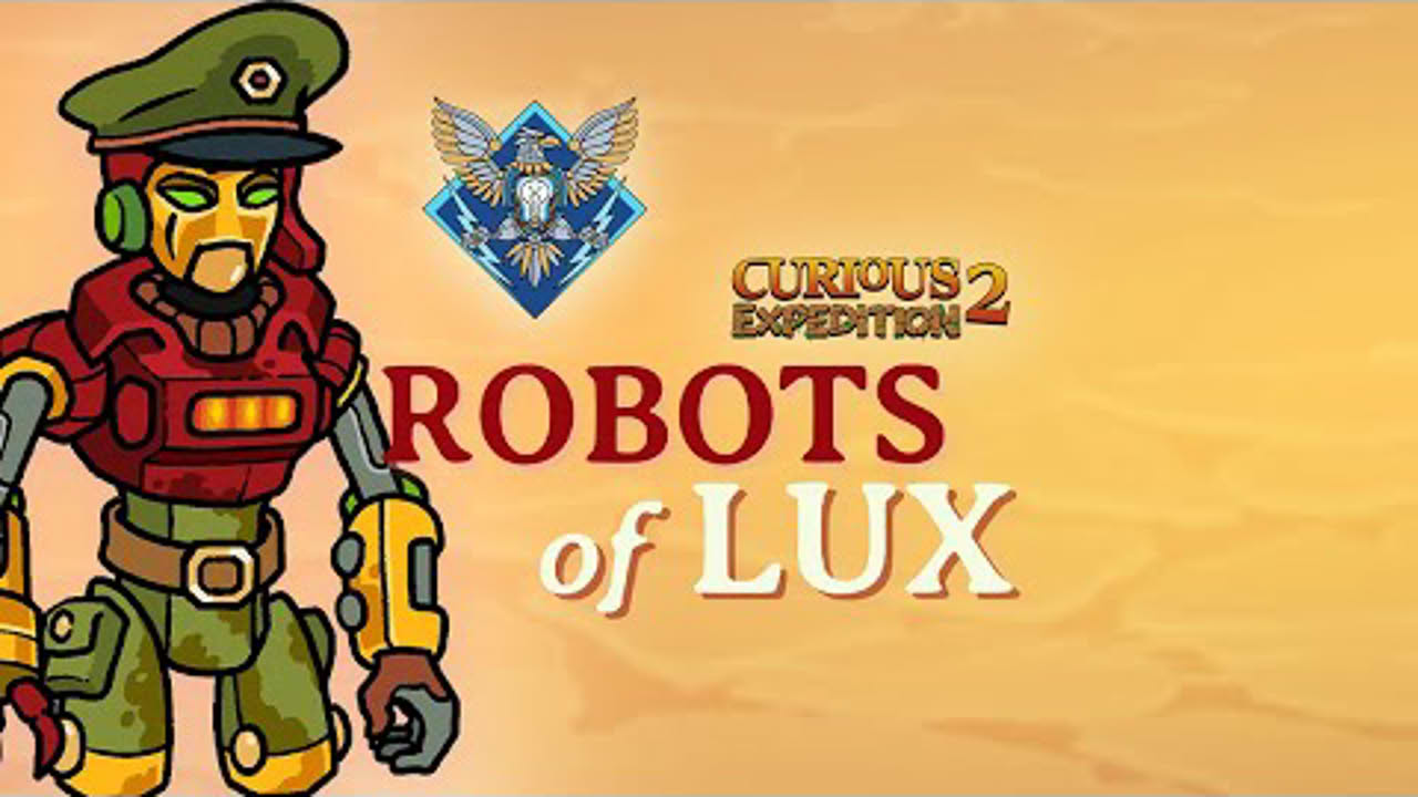 Curious Expedition 2 - Robots of Lux | Trailer