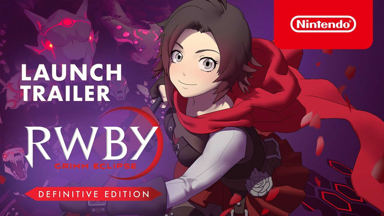 RWBY: Grimm Eclipse - Definitive Edition - Launch Trailer - Nintendo Switch