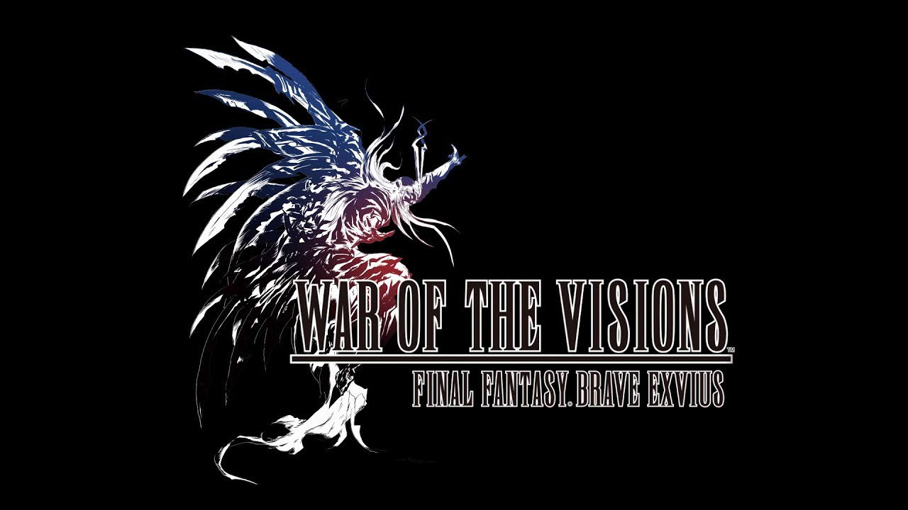 War of the Visions FINAL FANTASY BRAVE EXVIUS Trailer