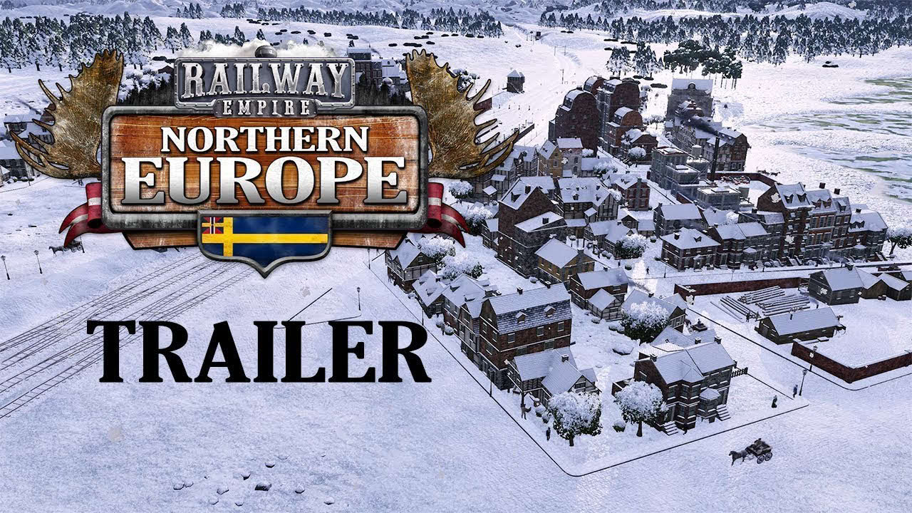 Railway Empire - Northern Europe DLC | Trailer