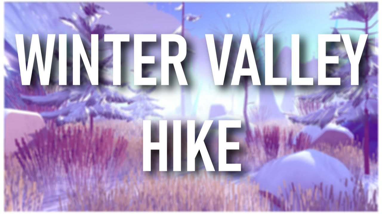 Winter Valley Hike - Trailer