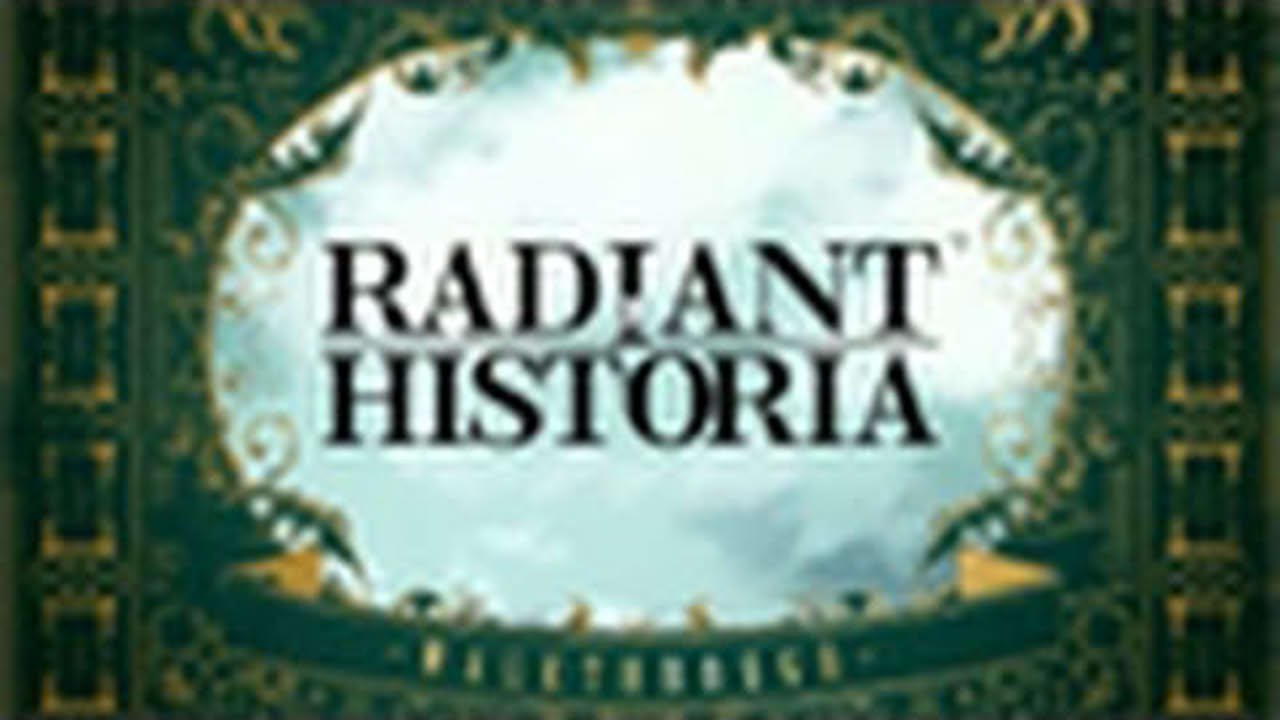 Radiant Historia: Time-Traveling Walkthrough