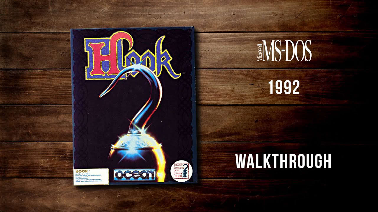 Hook - Complete Walkthrough (PC MS-DOS | Ocean Software | 1992)