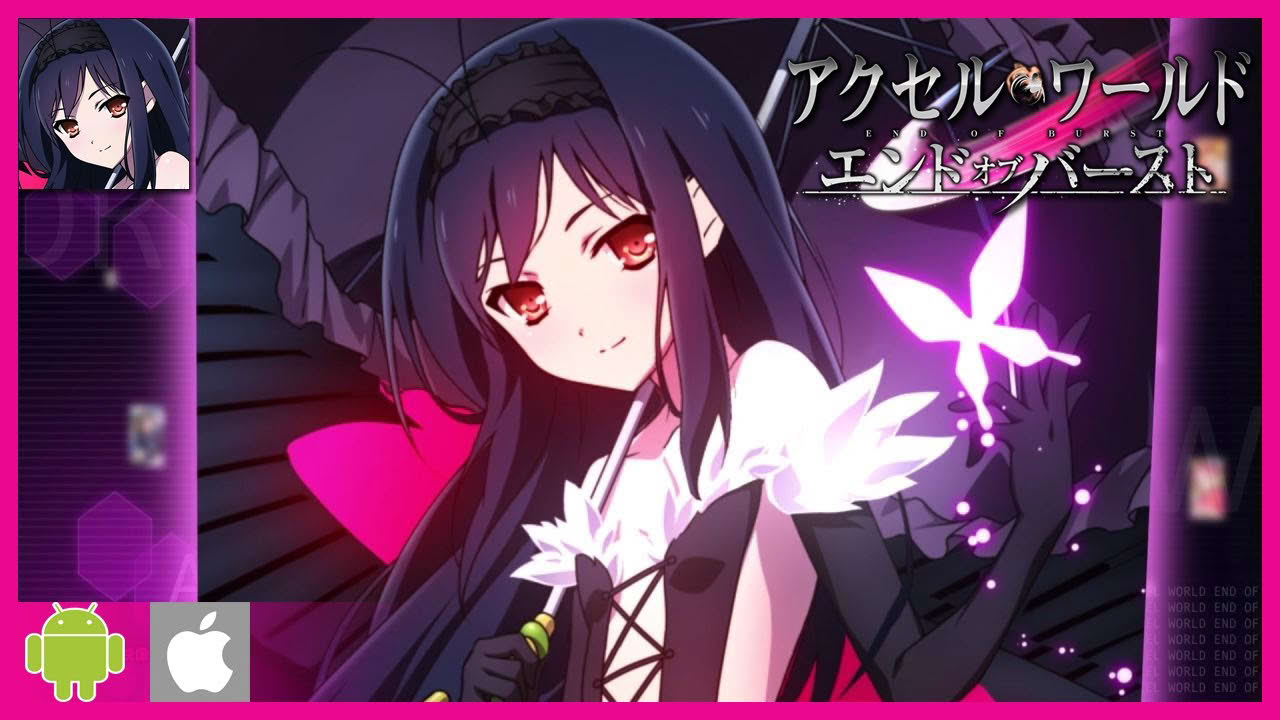 Accel World: End Of Burst Gameplay Android / iOS