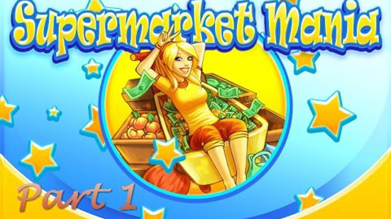 Supermarket Mania - Gameplay Part 1 (Level 1-1 to 1-4)