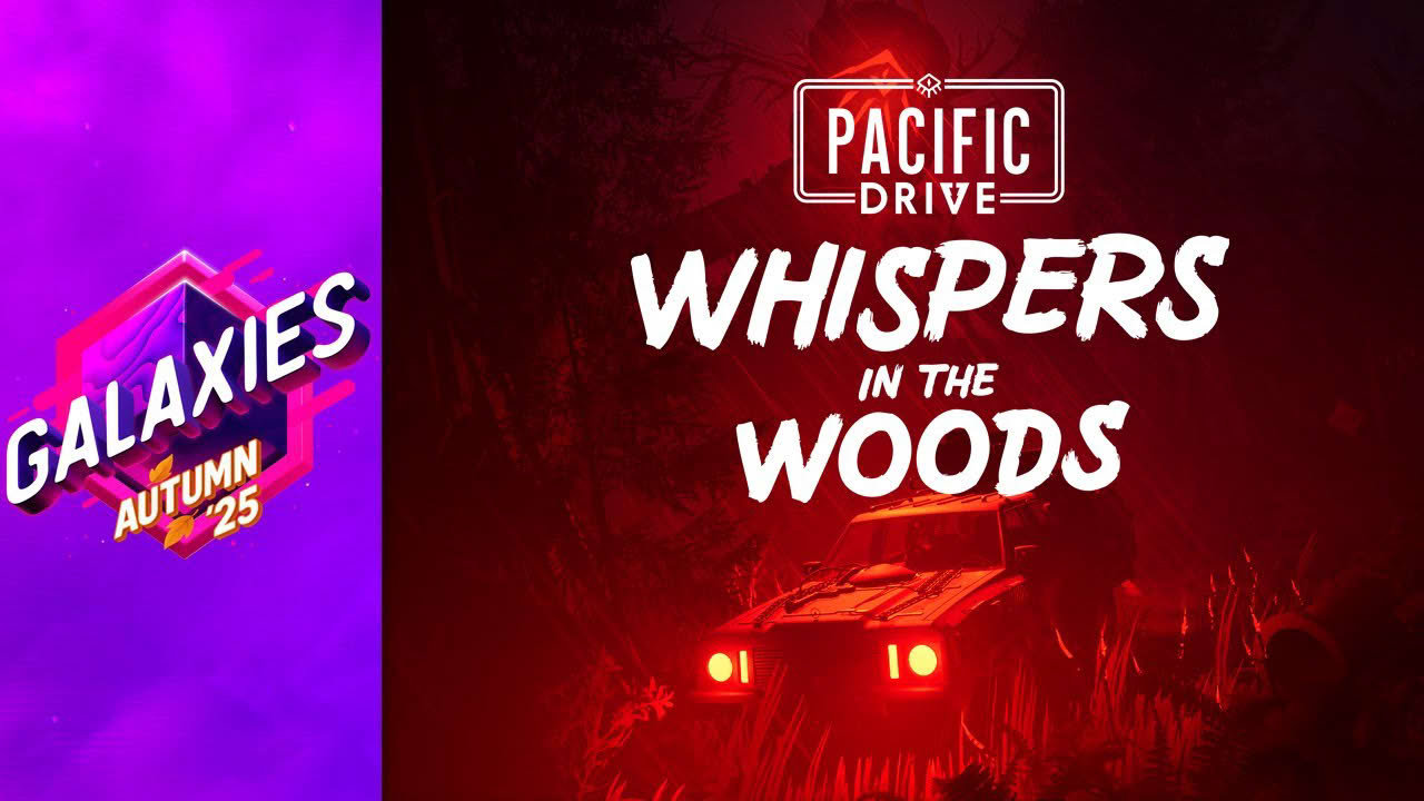 Pacific Drive: Whispers in the Woods - Launch Trailer | Galaxies Autumn 2025 Showcase