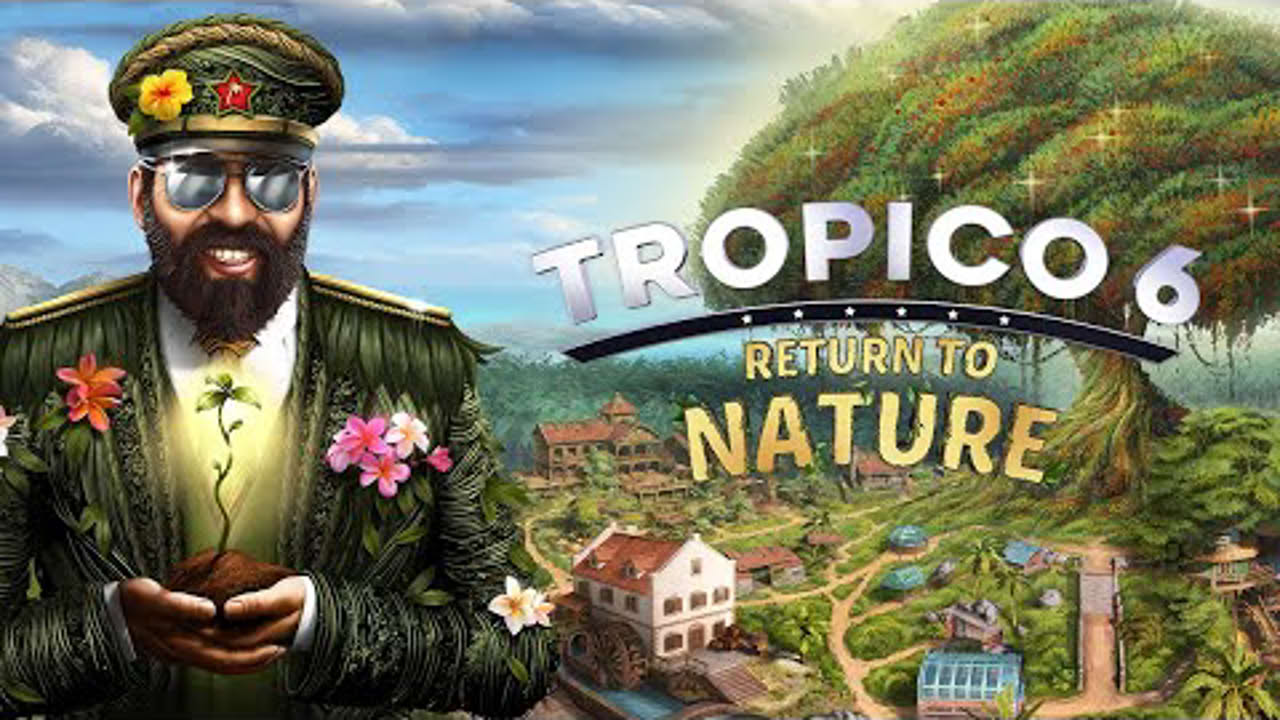 Tropico 6 - Return to Nature | Launch Trailer [GOG]