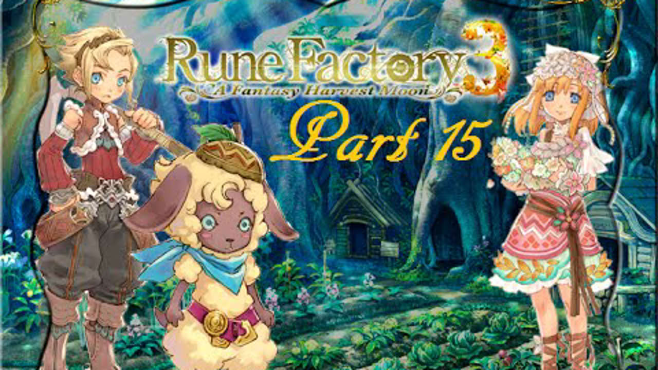 Rune Factory 3 Part 15