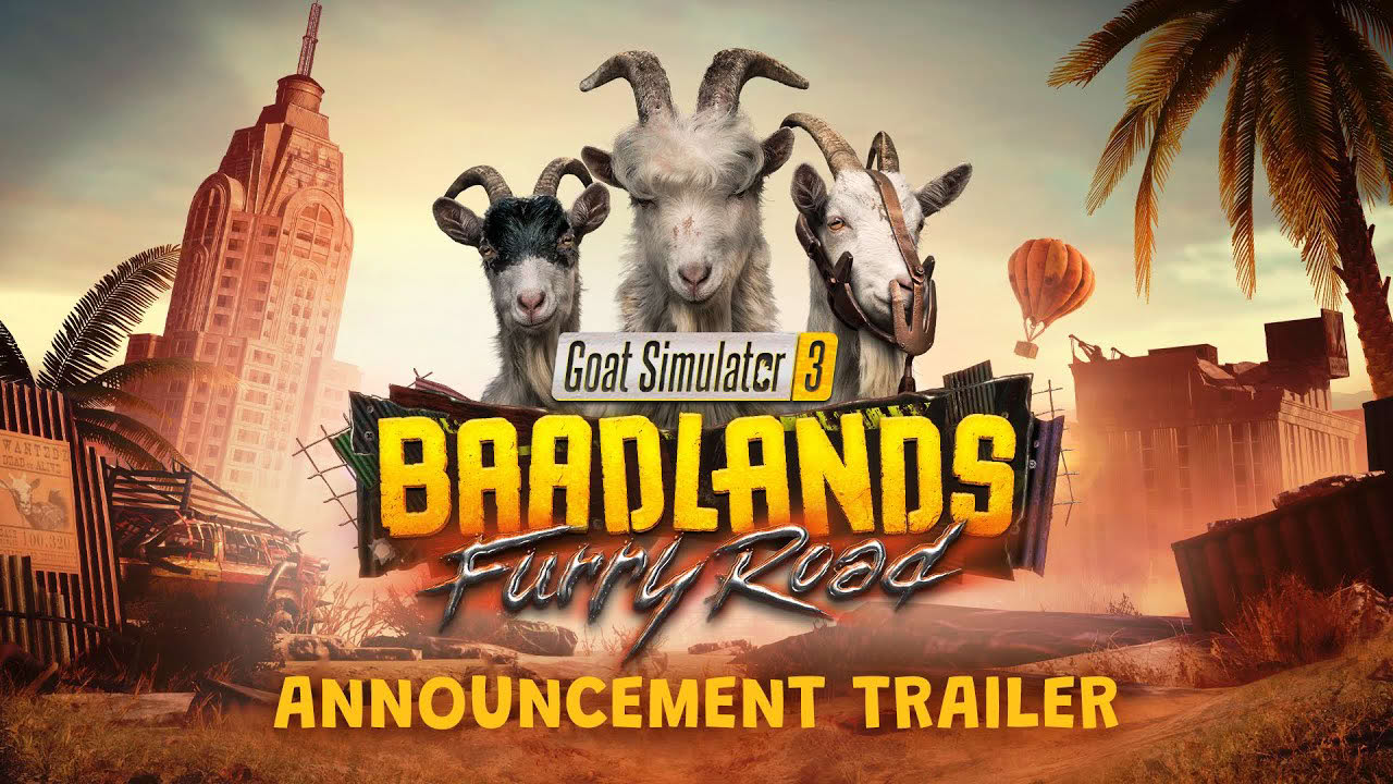 Goat Simulator 3 – Baadlands: Furry Road | Announcement Trailer