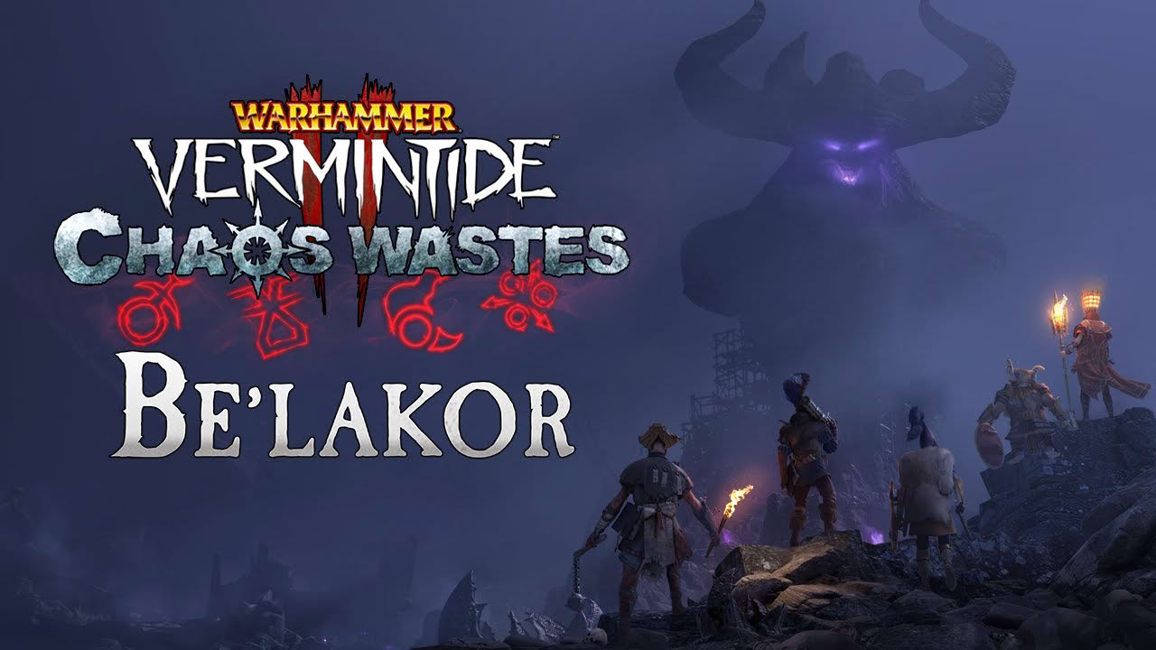 Warhammer: Vermintide 2 - Be’lakor | Official Trailer