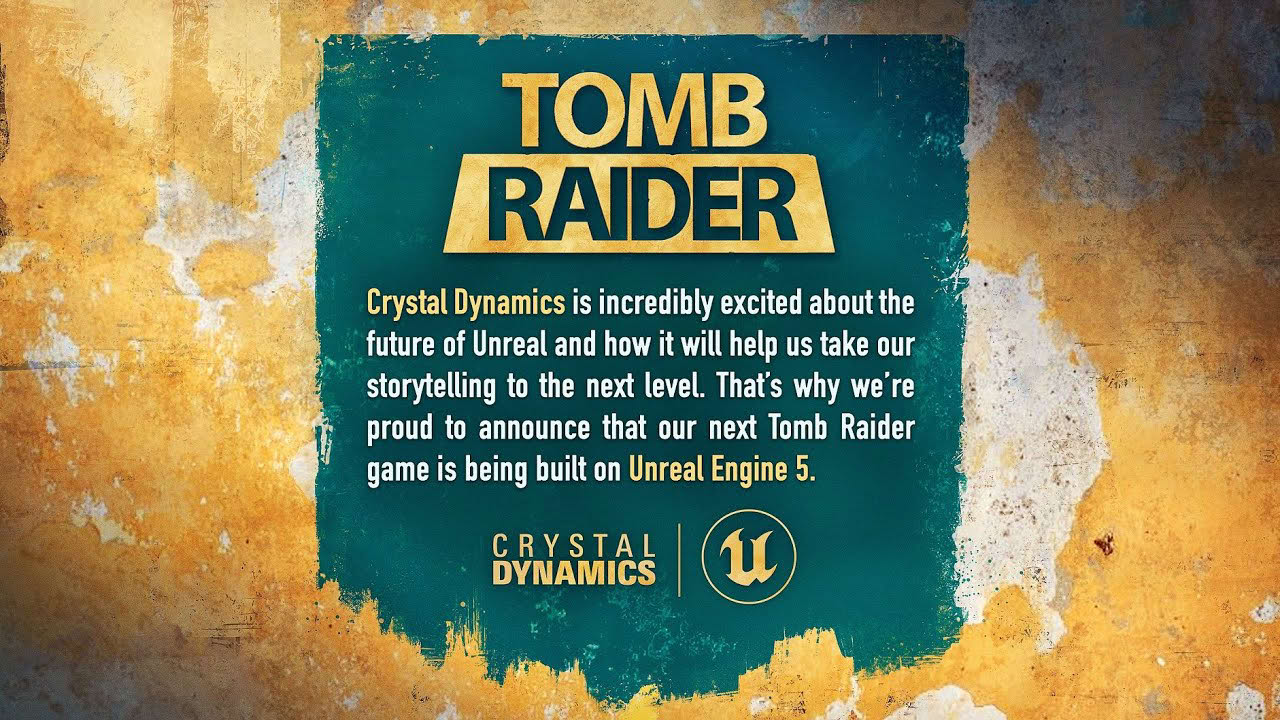Next Tomb Raider built on Unreal Engine 5