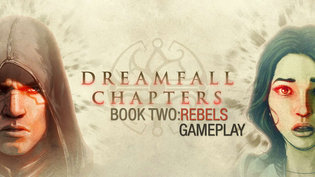 Dreamfall Chapters - Book Two: Rebels Gameplay (PC HD)