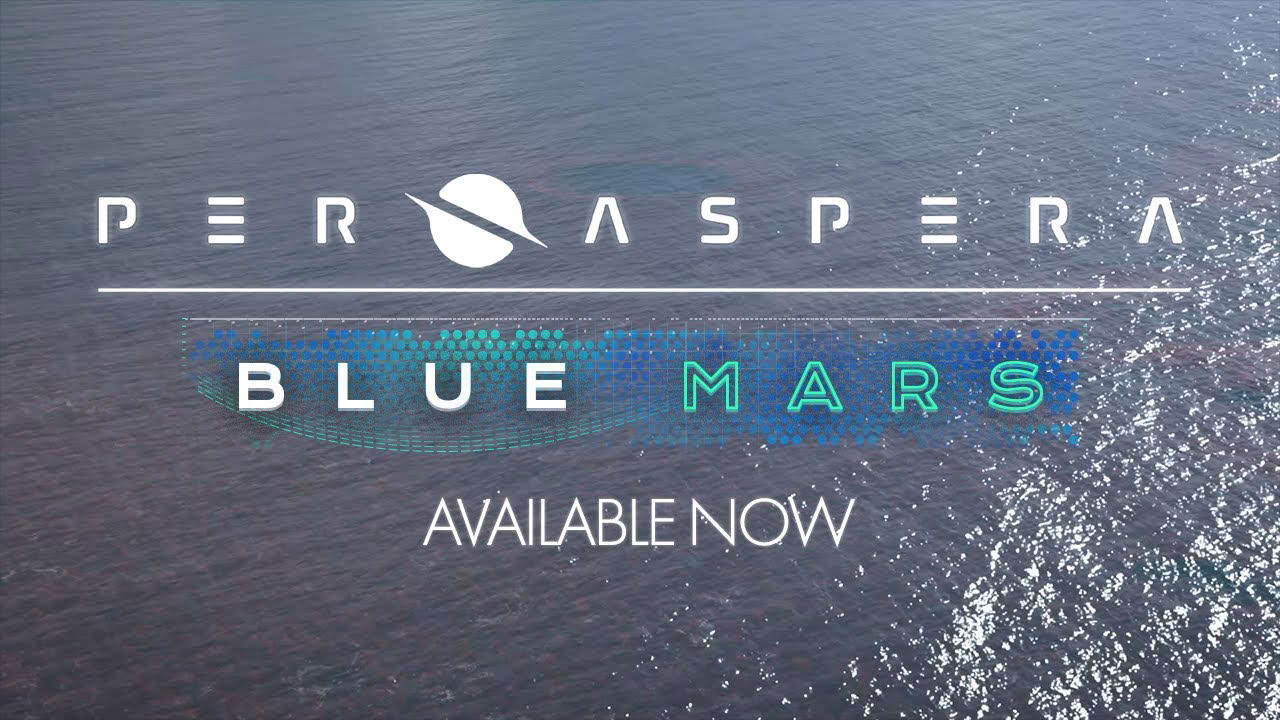 AvailableNow PerAspera BlueMars AnnouncementTrailer