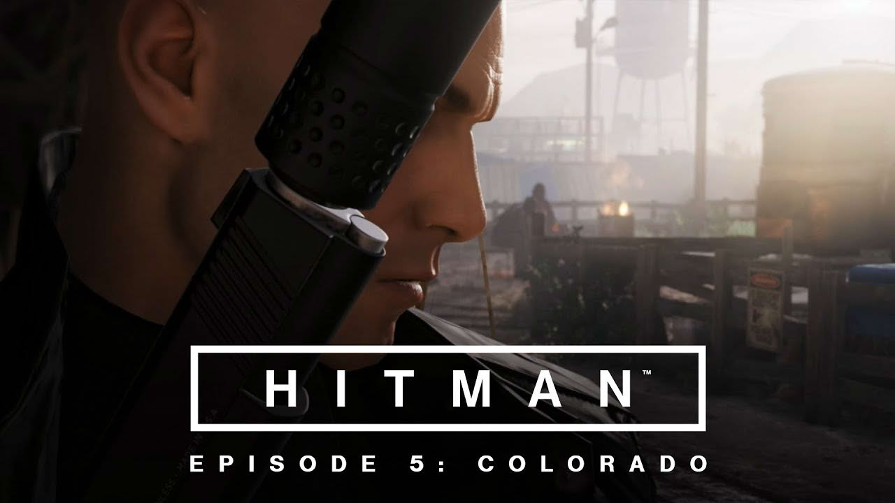 HITMAN - Episode 5: Colorado - Launch Trailer
