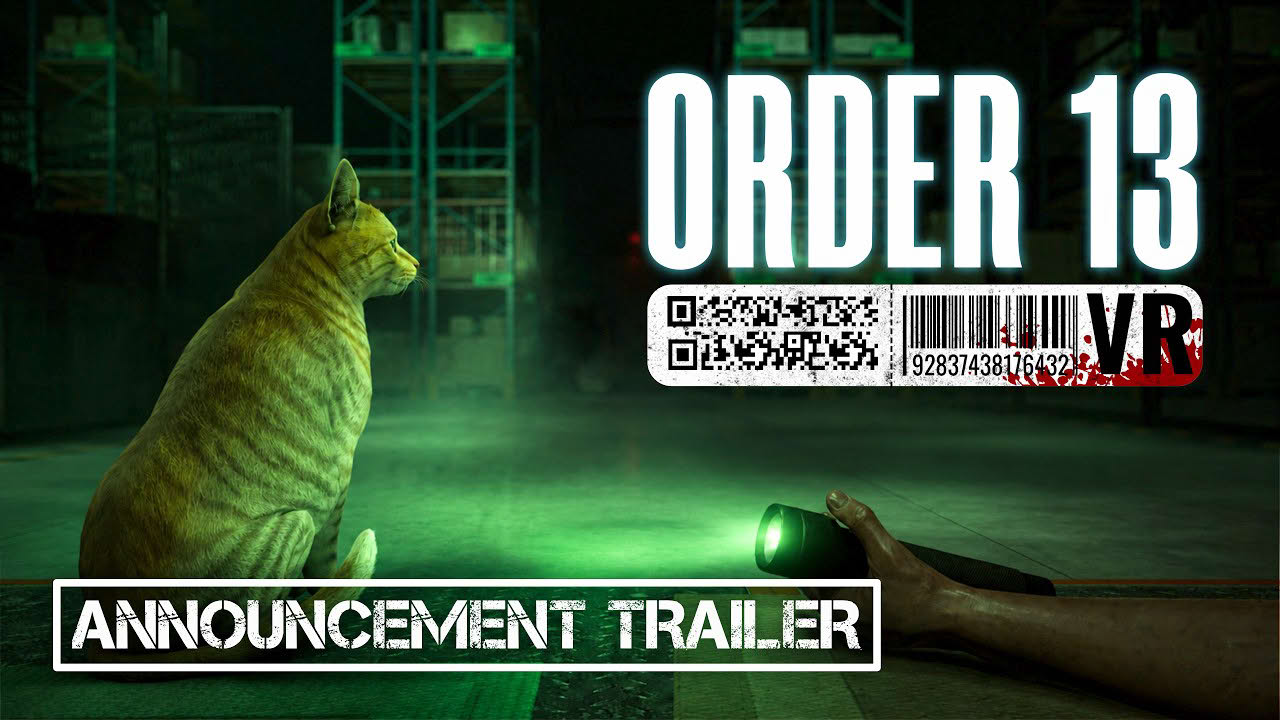 Order 13 VR  - Announcement Trailer
