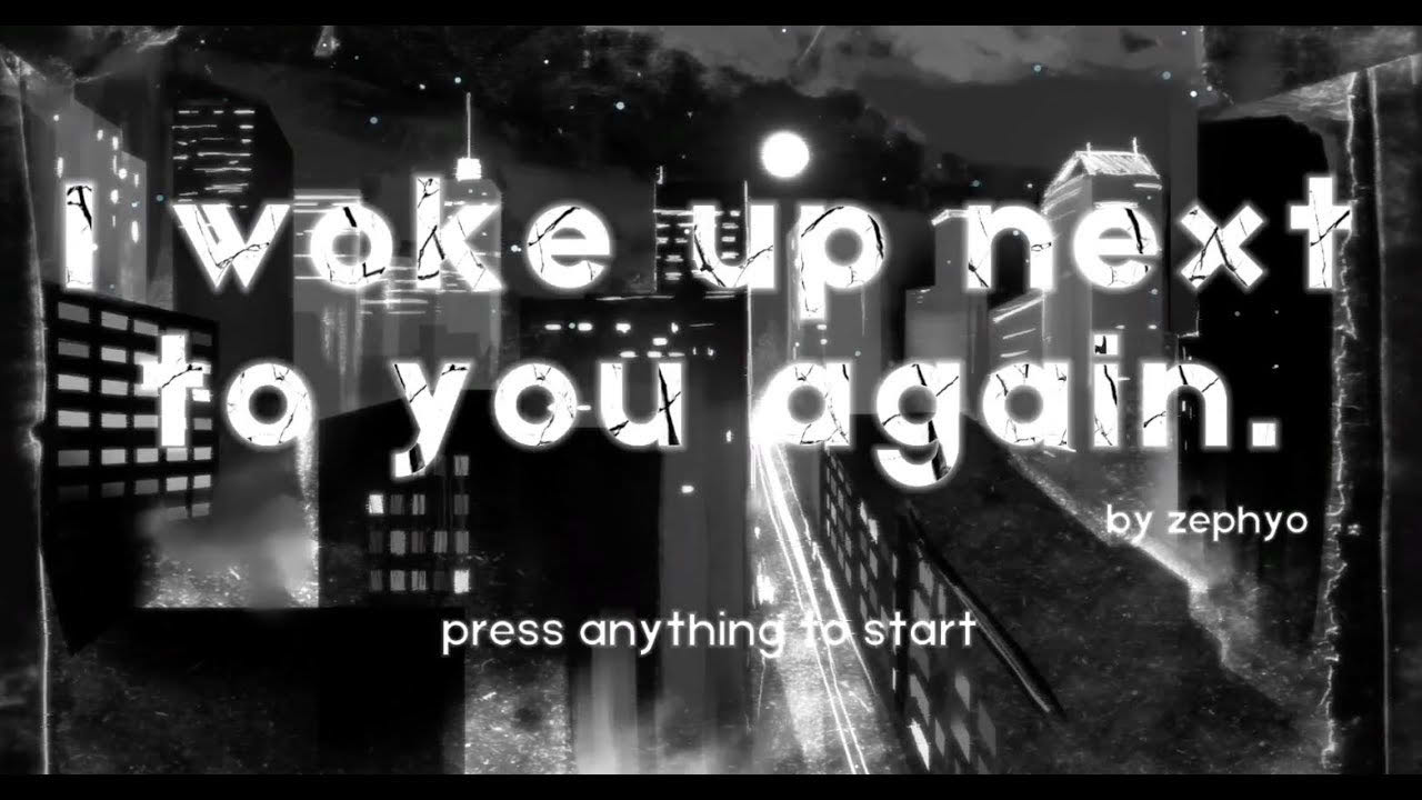 I woke up next to you again. : Game Trailer
