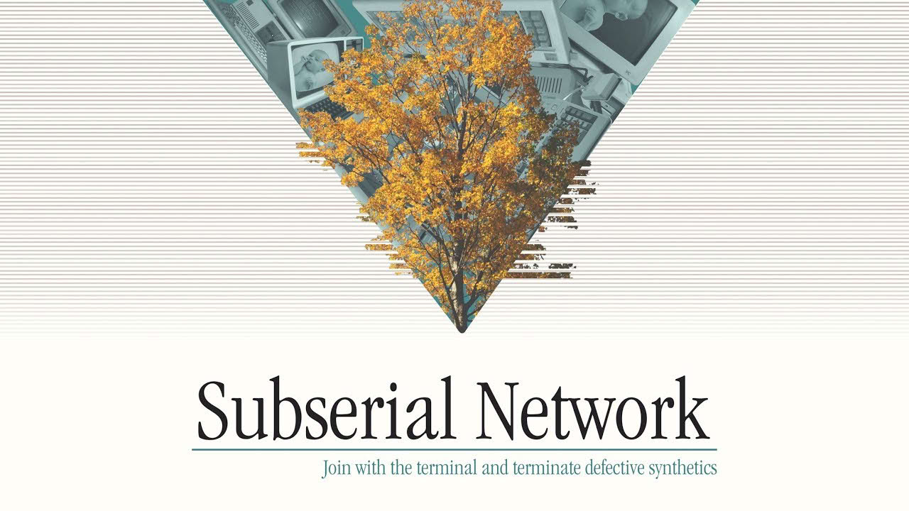 Subserial Network - Trailer