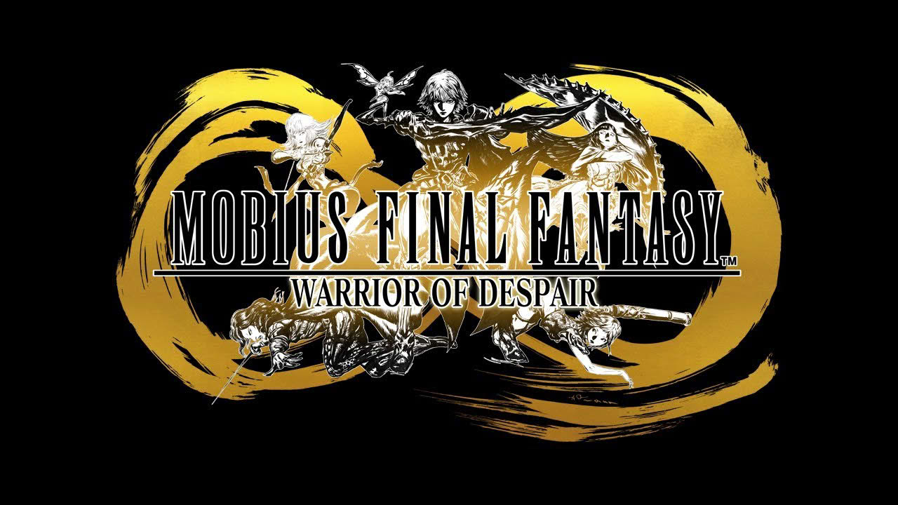 MOBIUS FINAL FANTASY – Warrior of Despair