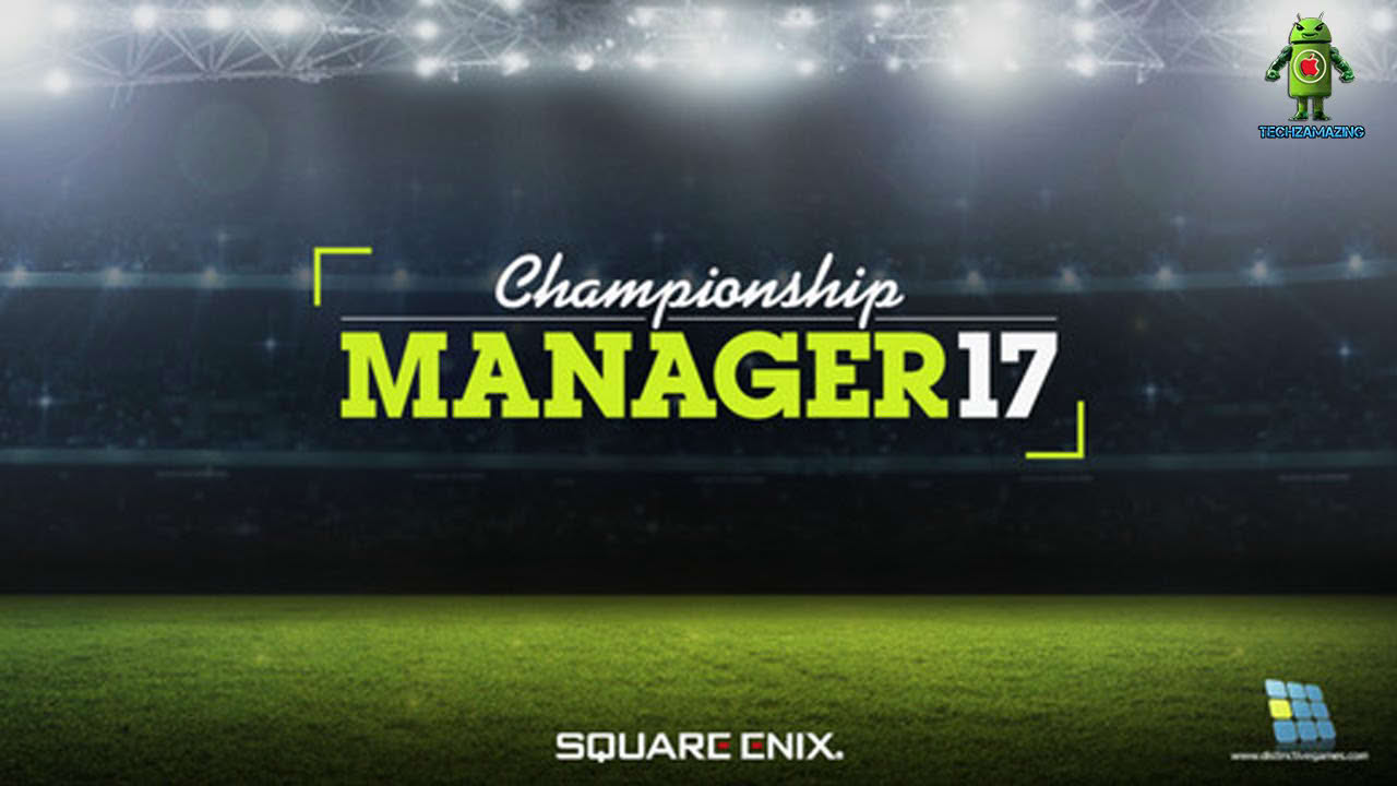 CHAMPIONSHIP MANAGER 17 (iOS / Android) Gameplay HD