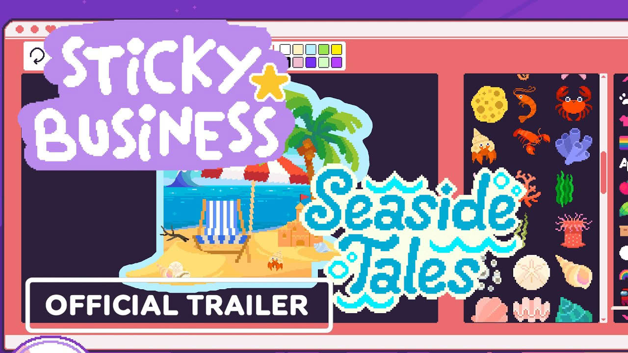 Sticky Business: Seaside Tales - Release Trailer