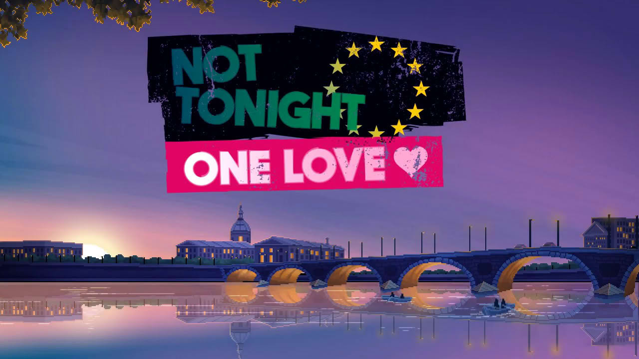 Not Tonight: One Love is out now!