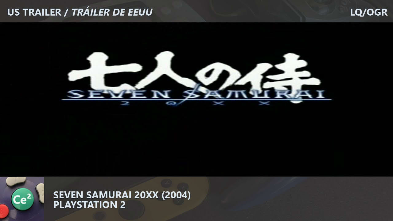 Seven Samurai 20XX | PS2 | 2004 | Video Game US Trailer | LQ/OGR