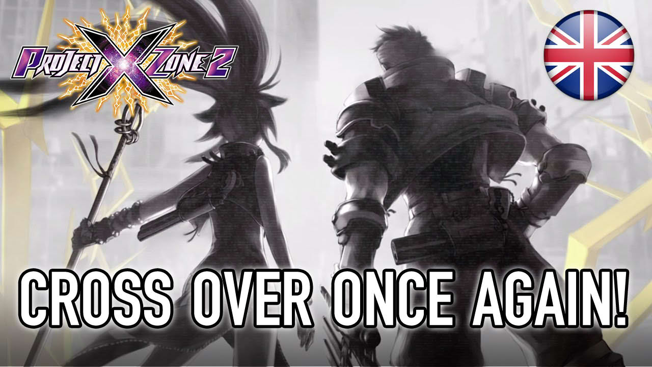 Project X Zone 2 - 3DS - Cross over once again! (English Announcement Trailer)