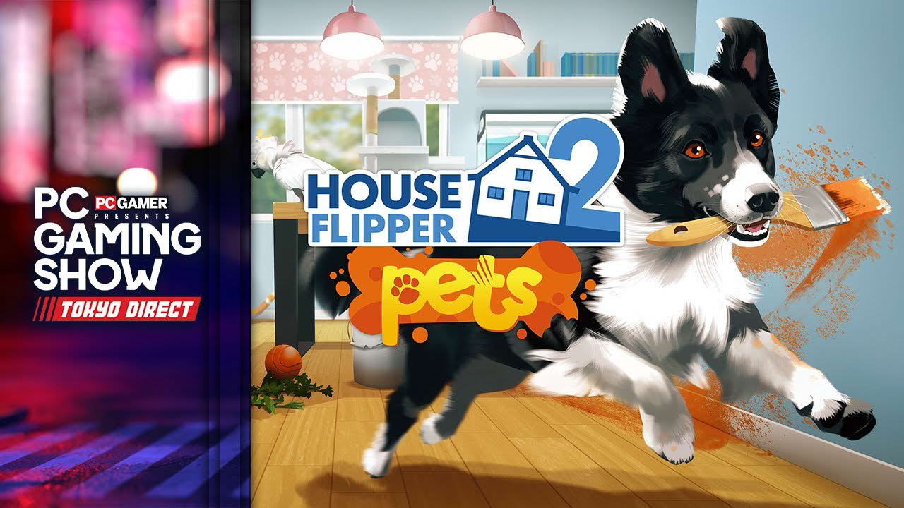 House Flipper 2 Pets DLC reveal - PC Gaming Show Tokyo Direct