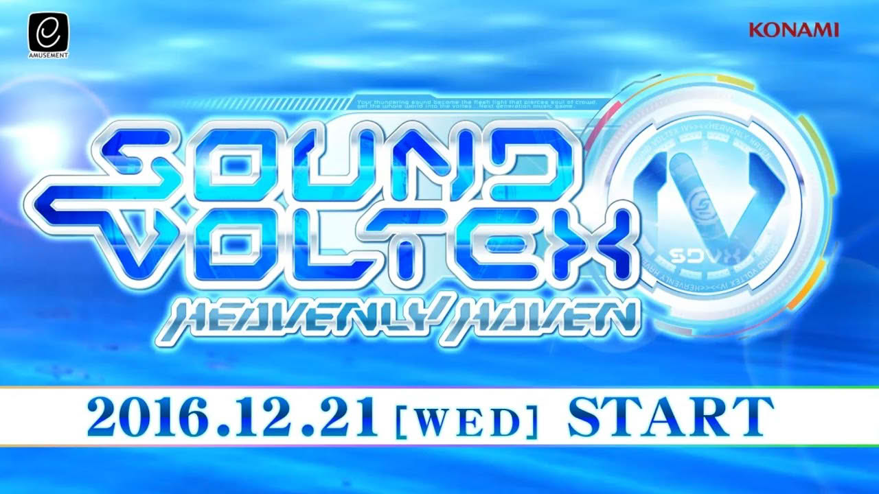 SOUND VOLTEX IV HEAVENLY HAVEN　2016.12.21（水）稼動開始！