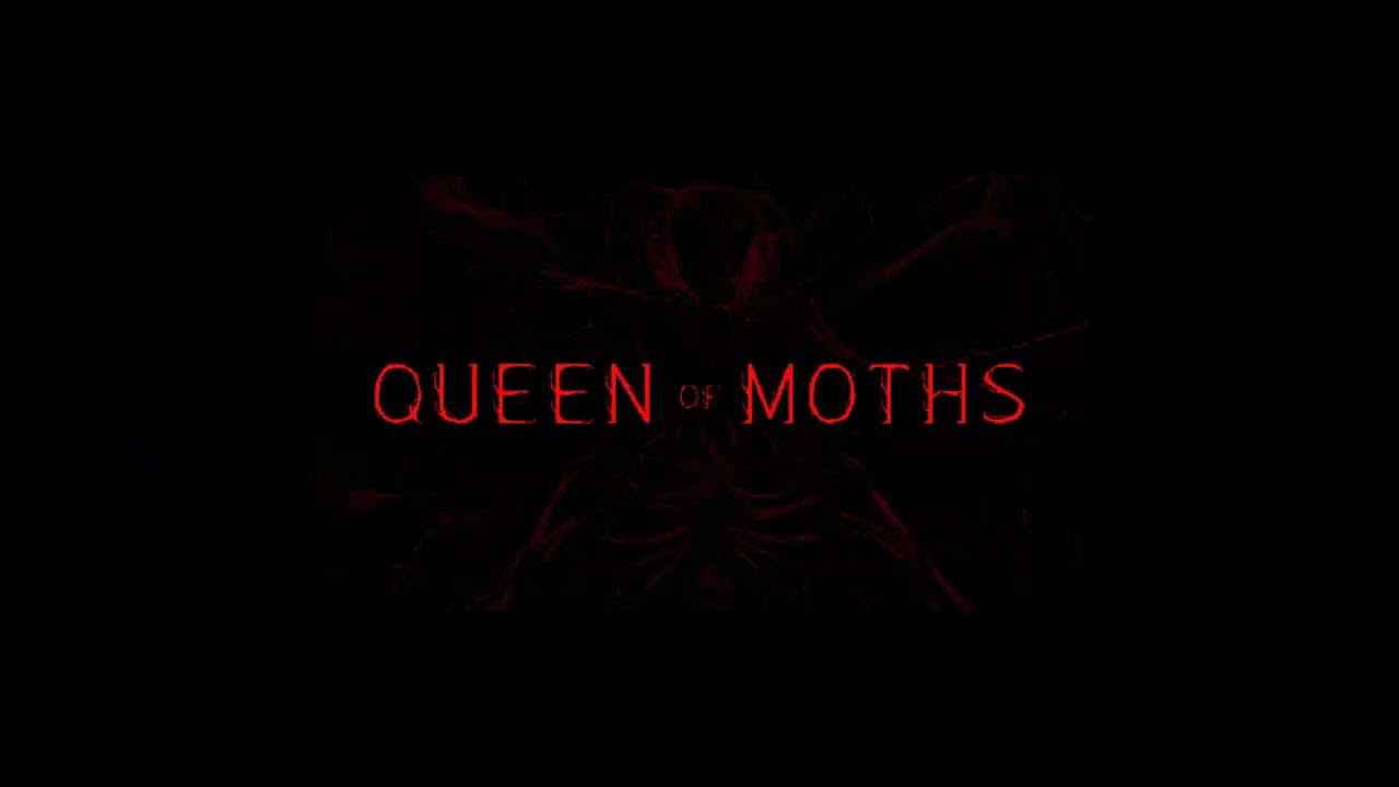 Queen of Moths trailer