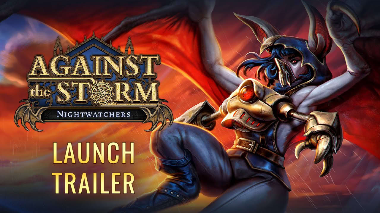 Against the Storm - Nightwatchers DLC Launch Trailer | OUT NOW