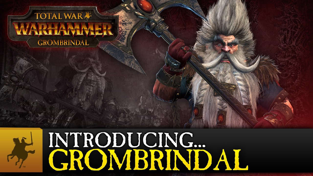 Total War: WARHAMMER - Introducing... Grombrindal