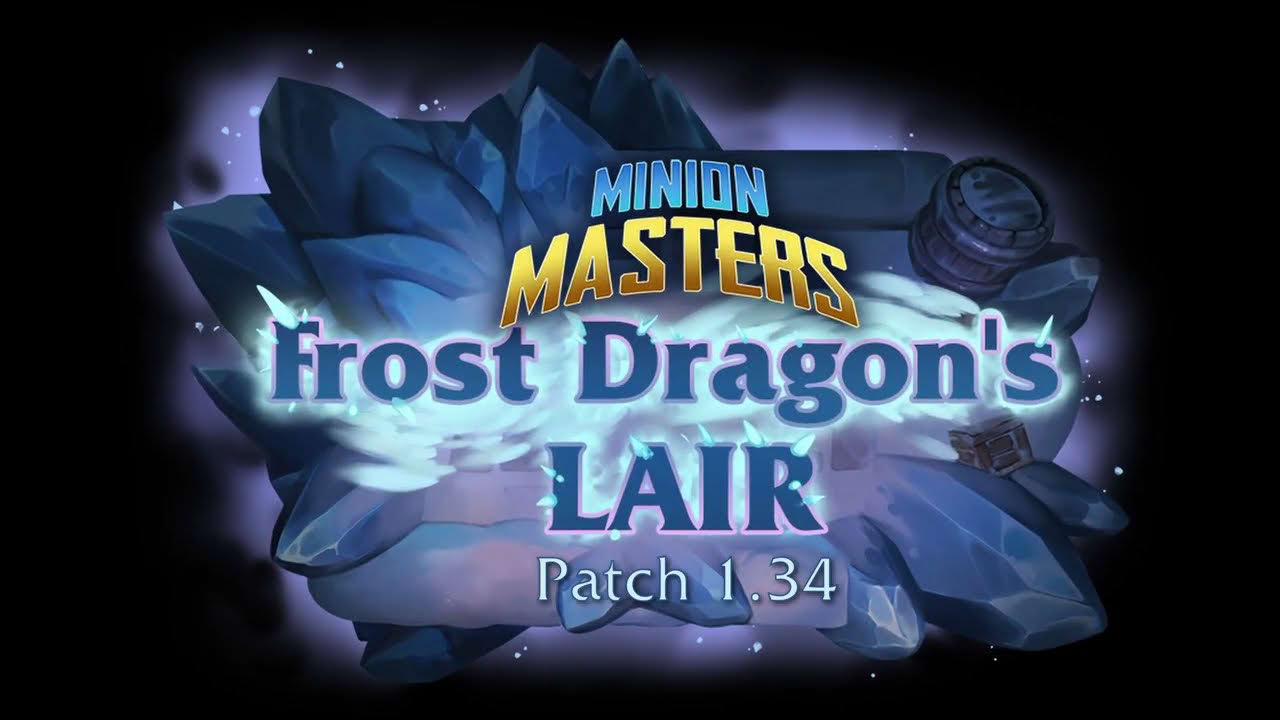 Minion Masters Patch 1.34 - Frost Dragon's Lair Expansion Feature Overview