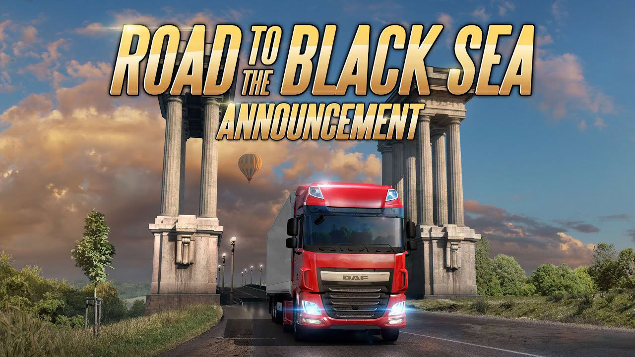 ETS2 Road to the Black Sea announcement
