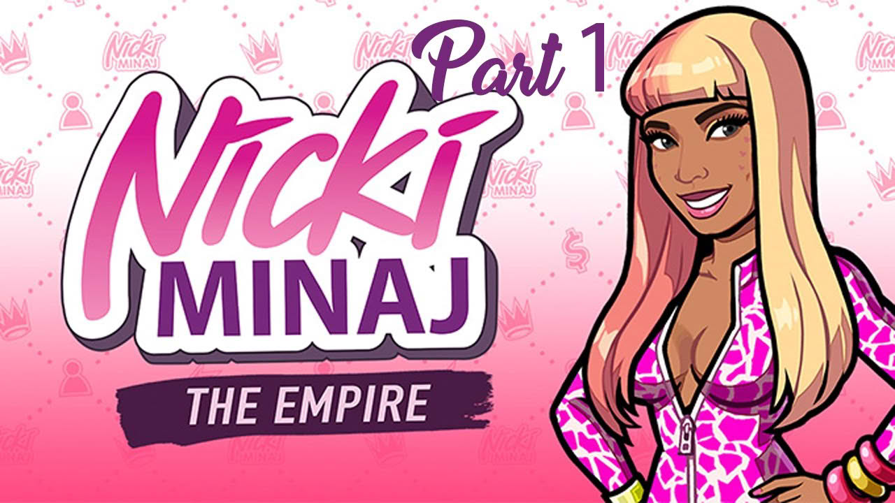 Nicki Minaj: The Empire Story Mode Walkthrough Part 1