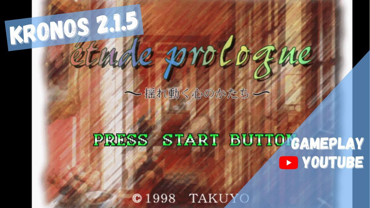 Kronos 2.1.5 - Etude Prologue Yureugoku Kokoro no Katachi (Japan) (Gameplay) (Sega Saturn Emulator)
