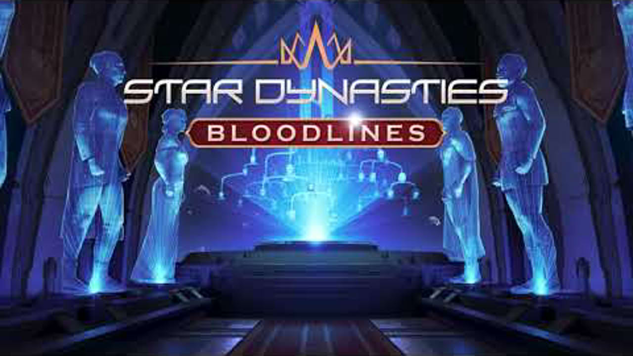 Star Dynasties Bloodlines - Trailer