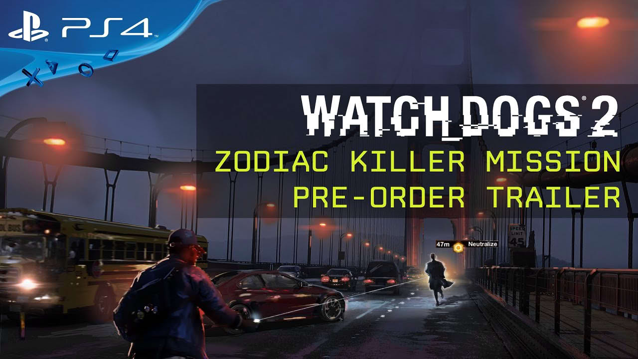 Watch Dogs 2 - Zodiac Killer Mission - Pre-order Trailer