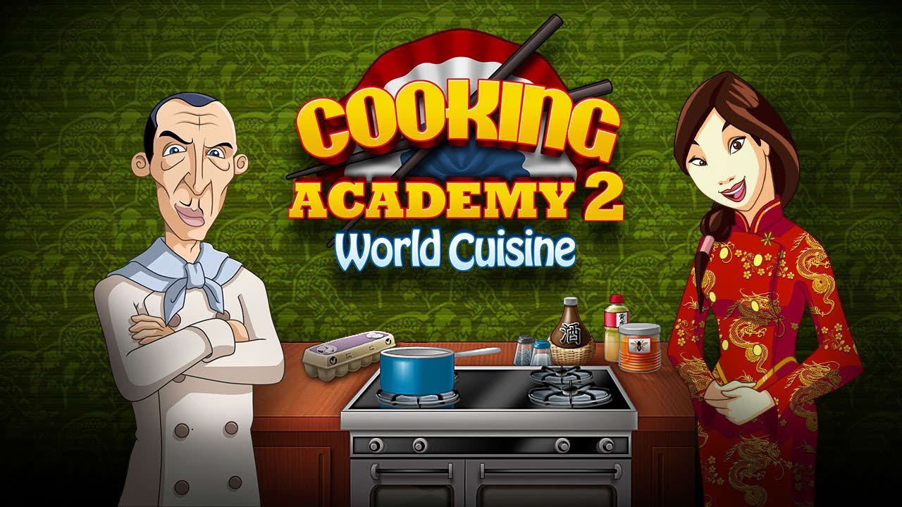 Cooking Academy 2: World Cuisine