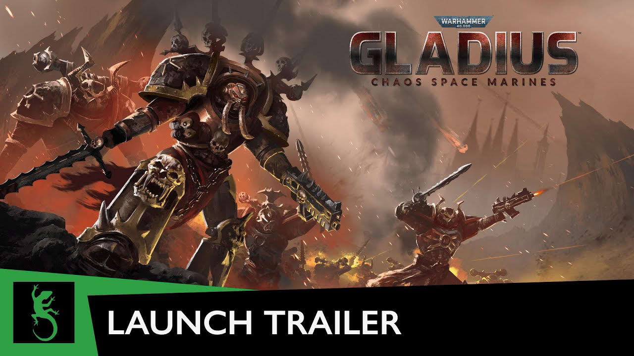 Warhammer 40.000 Gladius - Chaos Space Marines || Launch Trailer