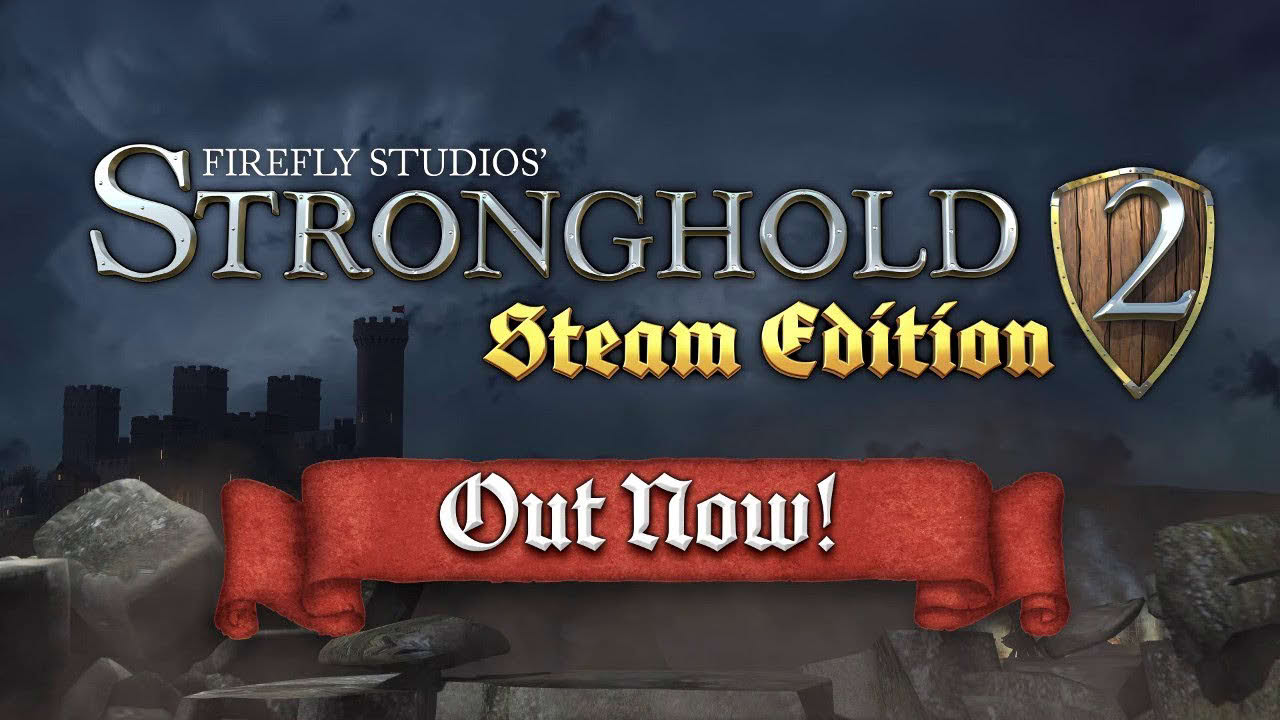 Stronghold 2: Steam Edition - Launch Trailer