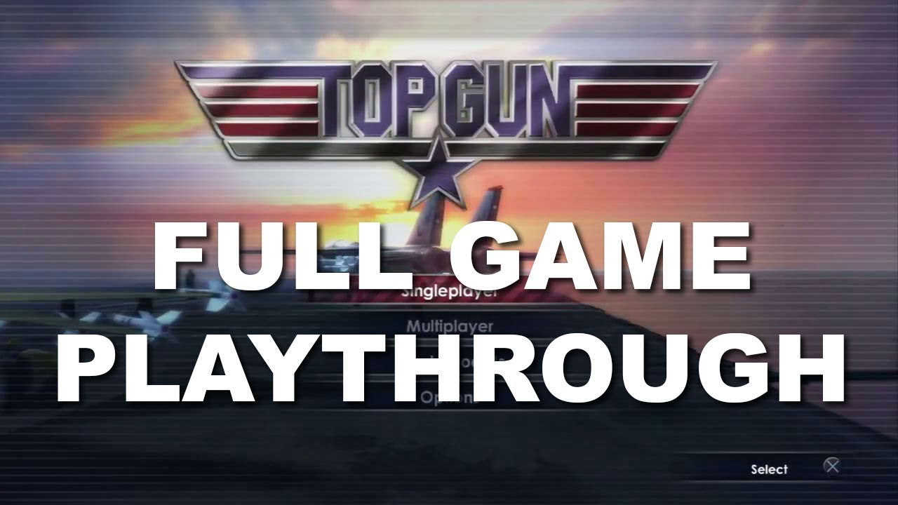 Top Gun (2010 PS3) - Full Game Playthrough