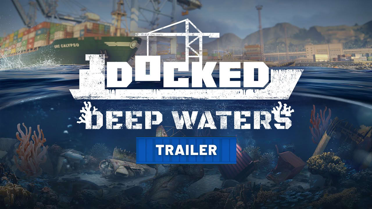 Docked - Deep Waters DLC Trailer
