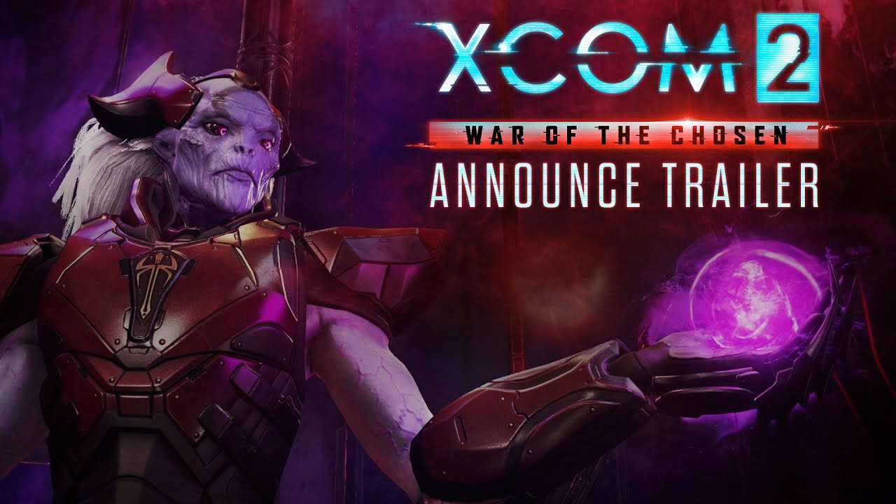 XCOM 2: War of the Chosen Announce Trailer