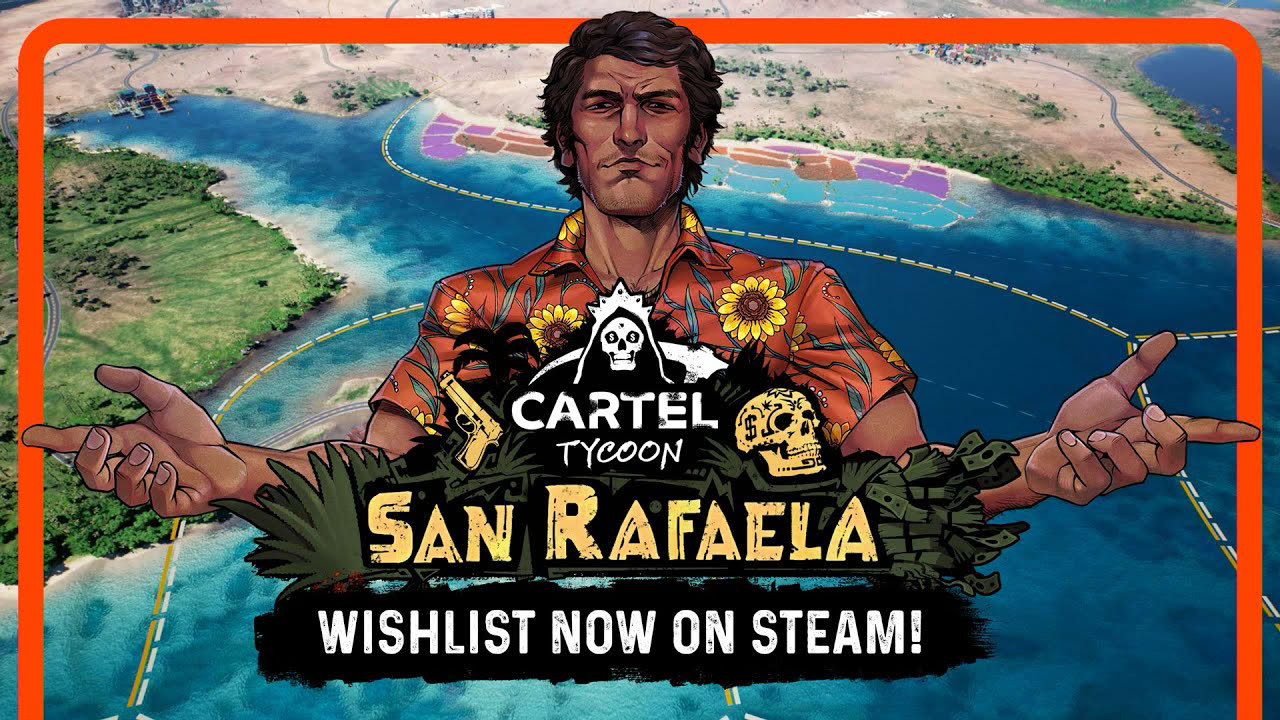 Cartel Tycoon - San Rafaela DLC Teaser // WISHLIST NOW!