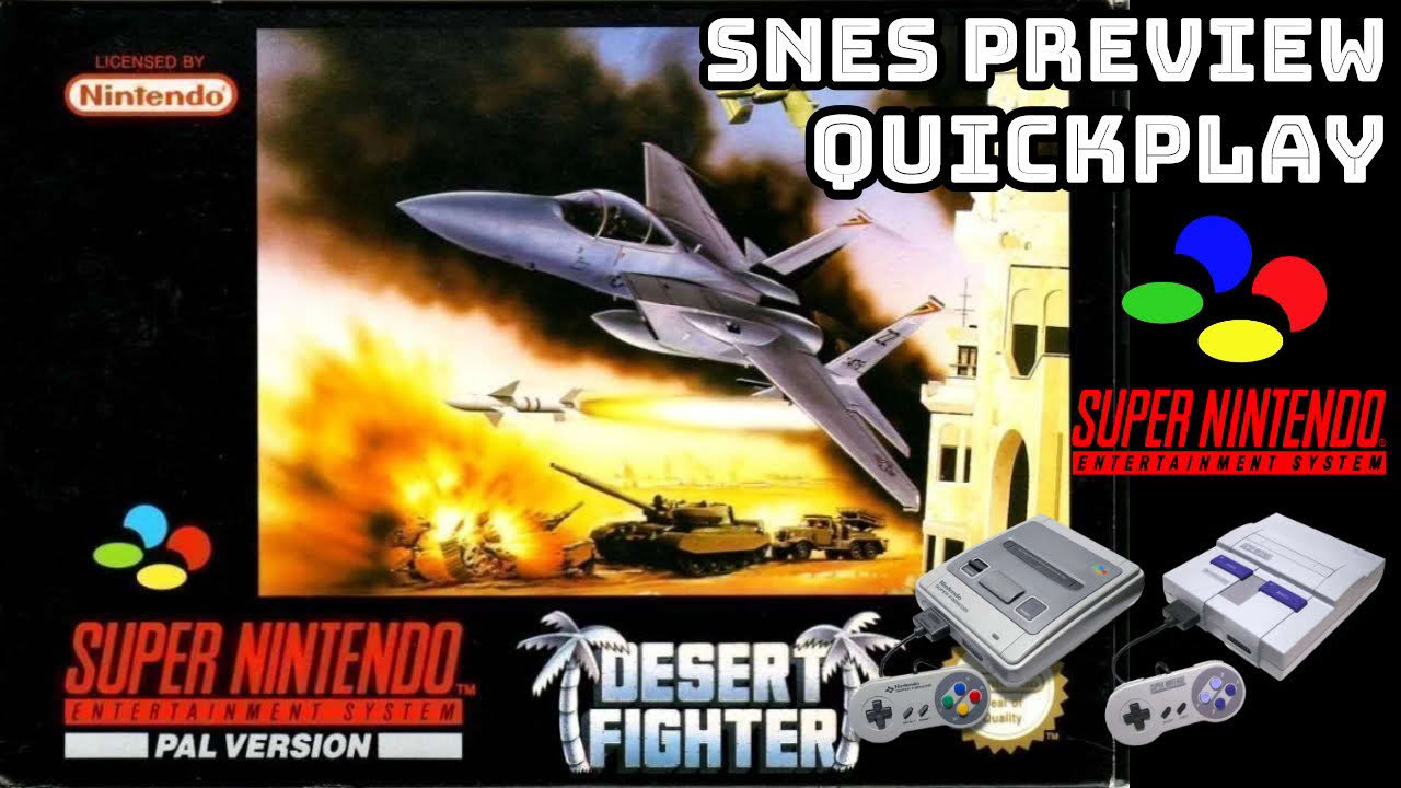 A.S.P. Air Strike Patrol (Desert Fighter) (SNES) PREVIEW/QUICKPLAY NO COMMENTARY HD 1080p