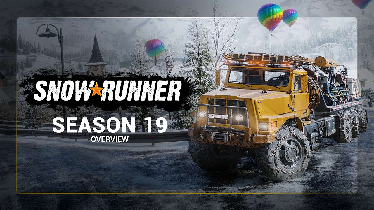 SnowRunner - Season 19 Overview Trailer