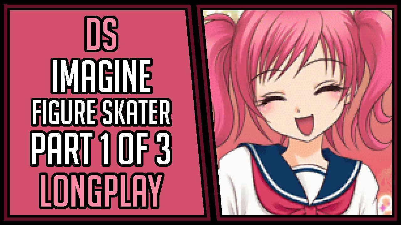 Imagine: Figure Skater | Part 1 of 3 | DS | Longplay | Walkthrough #24 [4Kp60]