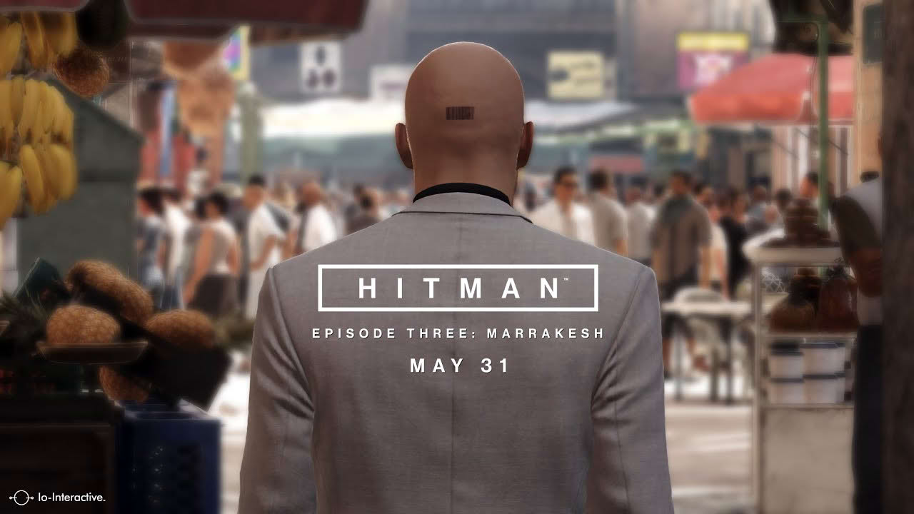 HITMAN - Episode Three: Marrakesh Launch Trailer (May 31st)